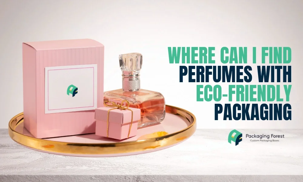Where Can I Find Perfume's Eco-Friendly Packaging?